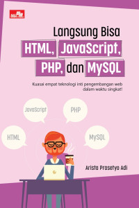 Langsung bisa HTML, Javascript php dan mysql