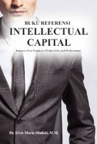 Buku referensi intellectual capital : improve your employee productivity and performance