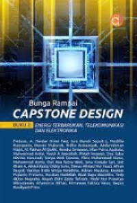 Bunga rampai capstone design Bunga Rampai Capstone Design Buku 2: Energi Terbarukan, Telekomunikasi dan Elektronika