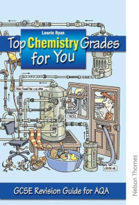 Image of Top Chemistry Grade For You GCSE Rev Guide For AQA