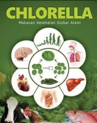 Chlorella : makanan kesehatan global alami