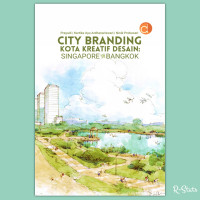 City Branding Kota Kreatif Desain: Singapore dan Bangkok