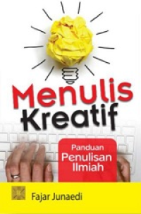 Menulis Kreatif: Panduan Penullisan Ilmiah