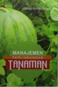 MANAJEMEN PERLINDUNGAN TANAMAN