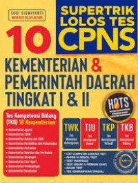 Supertrik Lolos Tes 10 CPNS KEMENTRIAN & PEMERINTAH DAERAH TINGKAT I & II