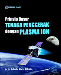 Prinsip Dasar Tenaga Penggerak dengan Plasma ION