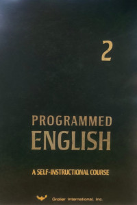 Progammed english : A self instructional course