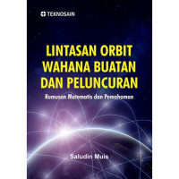 Lintasan orbit wahana buatan dan peluncuran rumusan matematis dan pemahaman