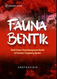 Fauna bentik : studi kasus keanekaragaman bentik di perairan tangerang banten