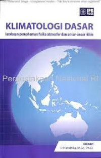 Klimatologi : Landasan pemahaman fisika atmosfer dan unsur unsur