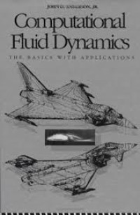 Computational Fluid Dynamics : the basic with applications