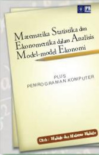 Matematika statistika dan ekonometrika dalam analisis model model Ekonomi