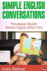 Simple english  conversations : Percakapan mudah bahasa inggris sehari hari