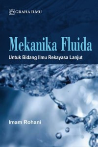 Mekanika Fluida untuk bidang ilmu rekasyas lanjut