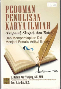 PEDOMAN PENULISAN KARYA ILMIAH (Proposal, Skripsi, dan Tesis)