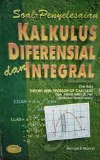 Kalkulus diferensial dan integral ; Soal dan penyelesainnya