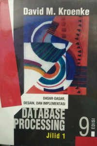 Image of Database Processing : dasar - dasar, desain dan implementasi jilid 1