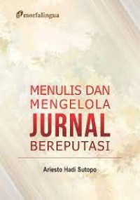 Menulis Dan Mengelola Jurnal Bereputasi