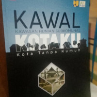 Kawal kawasan hunia subkomunal kotaku tanpa kumuh