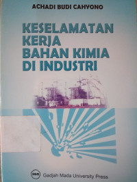 Keselamatan kerja bahan kimia di industri