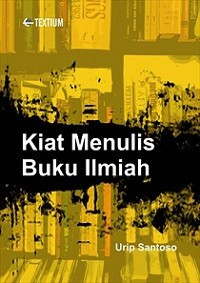 Kiat menulis buku ilmiah