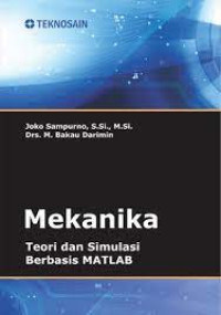 Mekanika; Teori dan Simulasi Berbasis MATLAB