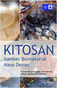 Kitosan : sumber biomaterial masa depan