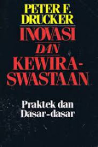 Inovasi dan kewiraswastaan : Teori dan dasar - dasar