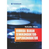 Hibrida bahan semikondktor - superkonduktor  : contoh aplikasi dan tinjauan sifat sifat dari sisi teori