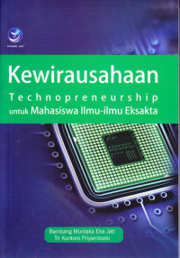 Kewirausahaan technopreneurship untuk mahasiswa dan ilmu-ilmu eksakta