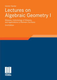 lectures on algebraic geometry I