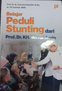 Belajar peduli stunting dari Prof.dr. kh Ma'ruf amin