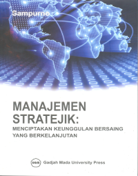 Manajemen stratejik : Menciptakan keunggulan bersaing yang berkelanjutan