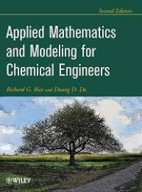 Applied Mathemathics and modeling for chemical engineers