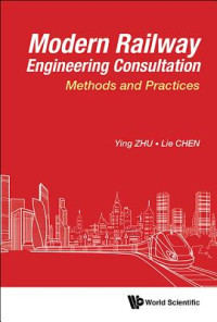 Modern Railway Engineering Consultation : Methods and practices