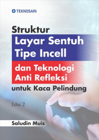 Struktur layar sentuh tipe incell dan teknologi anti refleksi untuk kaca pelindung ed 2