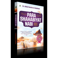 Para shahabiyat nabi : kisah dan perjuangan, pengorbanan dan keteladanan