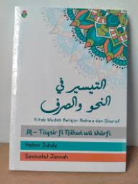 At-Taysir Fi Nahwi wa Shorfi : Kitab Mudah Belajar Nahwu dan Sharaf