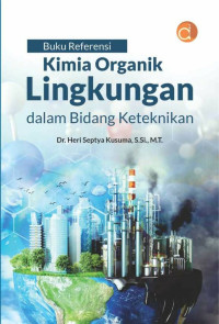 Buku Referensi Kimia Organik Lingkungan dalam Bidang Keteknikan