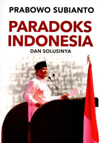 Paradoks Indonesia dan solusinya