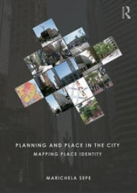 Planning and place in the city : Mapping place identy