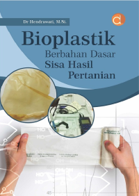 Bioplastik Berbahan Dasar Sisa Hasil Pertanian