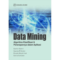 Data Mining : algoritmas klasifikasi dan penerapan dalam aplikasi