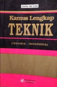 Kamus Lengkap Teknik ( Inggris - Indonesia )