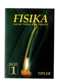 Fisika untuk sains dan teknik jilid 1