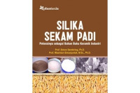 Silika Sekam Padi; Potensinya sebagai Bahan Baku Keramik Industri