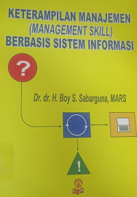 Ketrampilan manajemen (management skill) berbasis sistem informasi