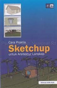 Cara praktis Sketchup untuk arsitektur