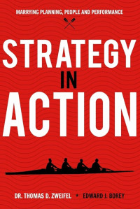 Image of Strategy in Action ; Marrying Planning, People and Performance