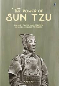 Image of The Power of Sun Tzu : pronsip, taktik dan strategi menjadi seorang pemenang